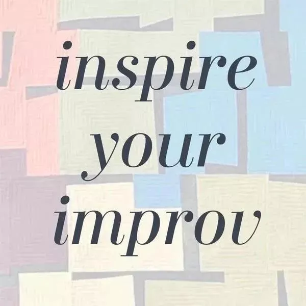 inspire-your-improv-wednesday-october-21 Inspire Your Improv, Wednesday, October 21