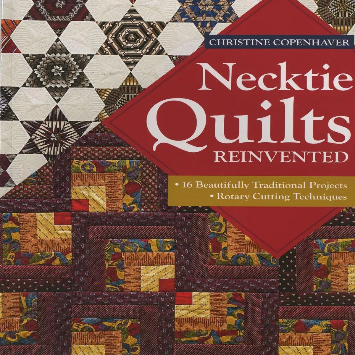 necktie-quilts-reinvented-softcover Necktie Quilts Reinvented -Softcover