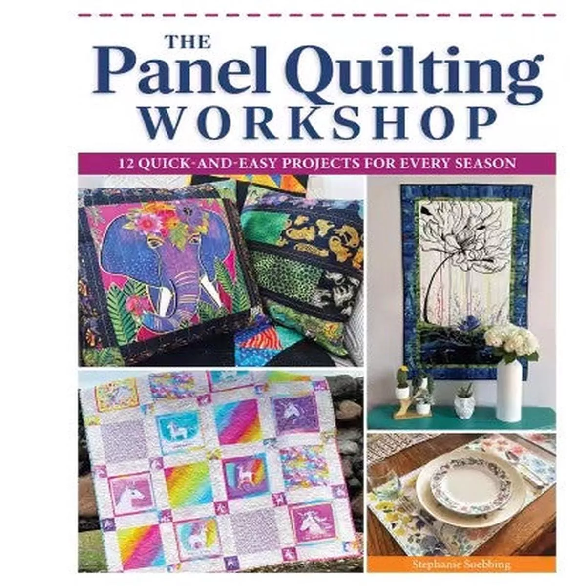 panel-quilting-workshop-12-quick-easy-projects-every-season-l1045 The Panel Quilting Workshop 12 Quick-and-Easy Projects for Every Season # L1045