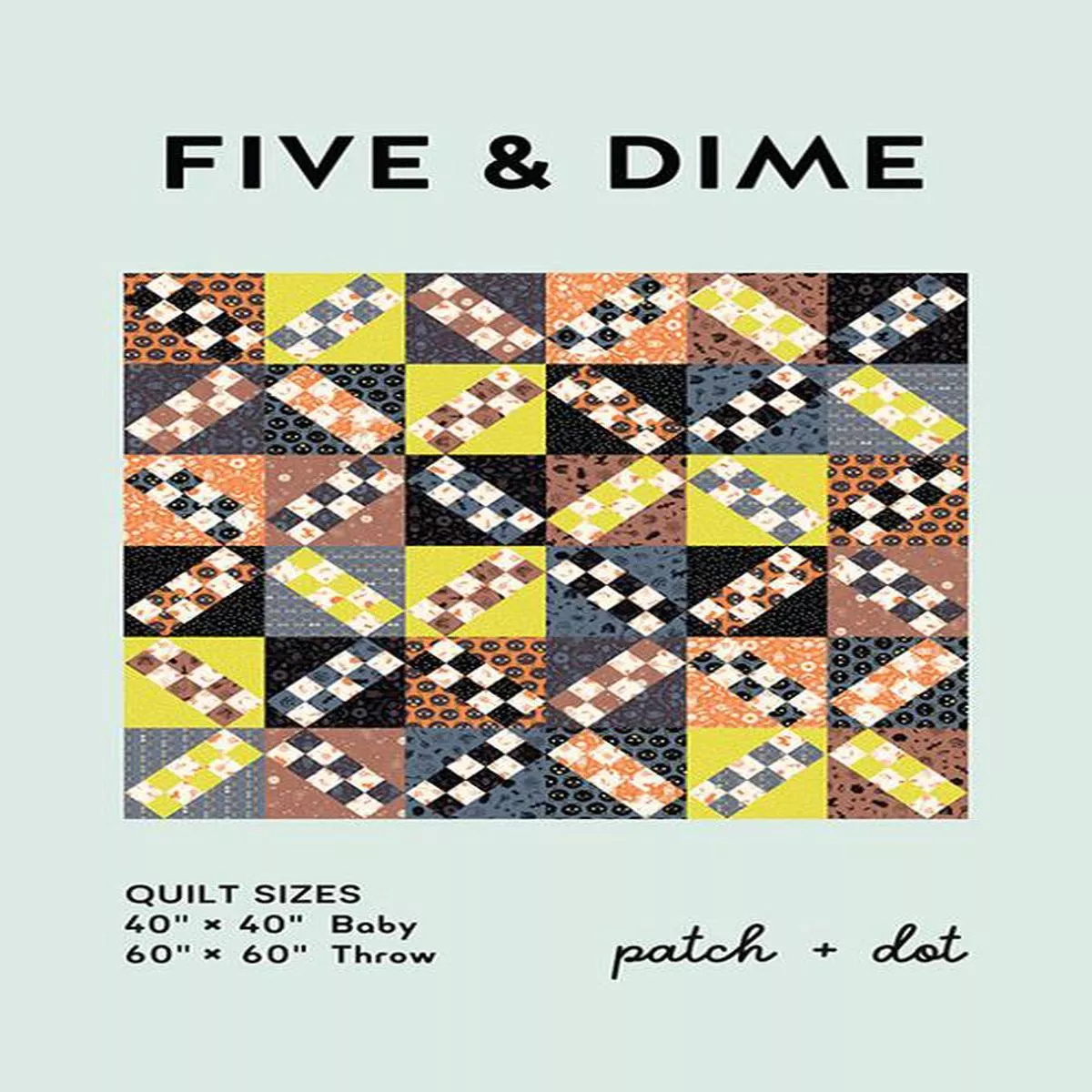 patch-dot-five-dime-quilt-pattern-pad-017 Patch and Dot Five & Dime Quilt Pattern PAD-017