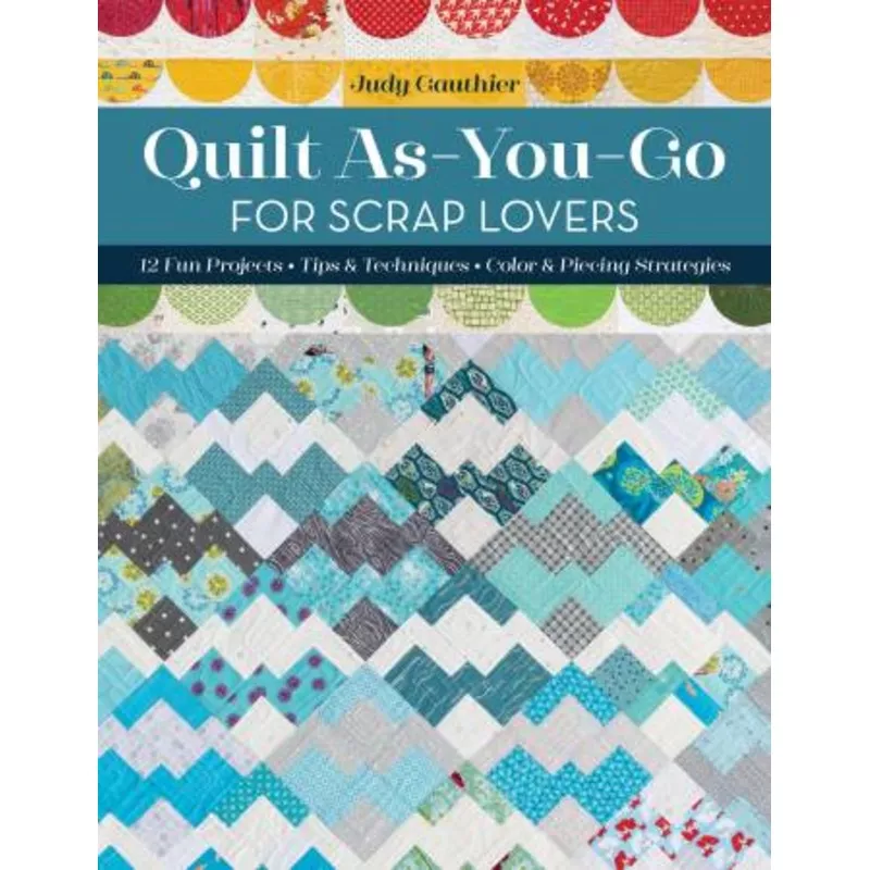 quilt-as-you-go-scrap-lovers-book Quilt As-You-Go for Scrap Lovers Book