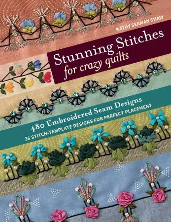 stunning-stitches-crazy-quilts-softcover-book Stunning Stitches For Crazy Quilts Softcover Book