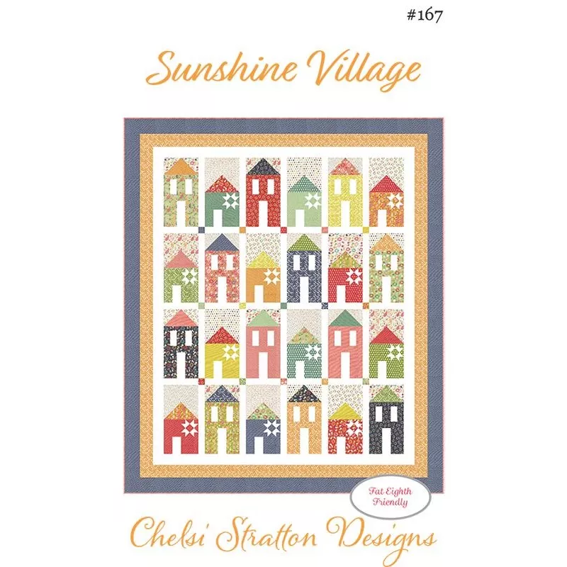 sunshine-village-quilt-pattern-by-chelsi-stratton-designs Sunshine Village Quilt Pattern by Chelsi Stratton Designs